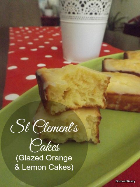 St Clement’s Cakes (Glazed Orange & Lemon Cakes)