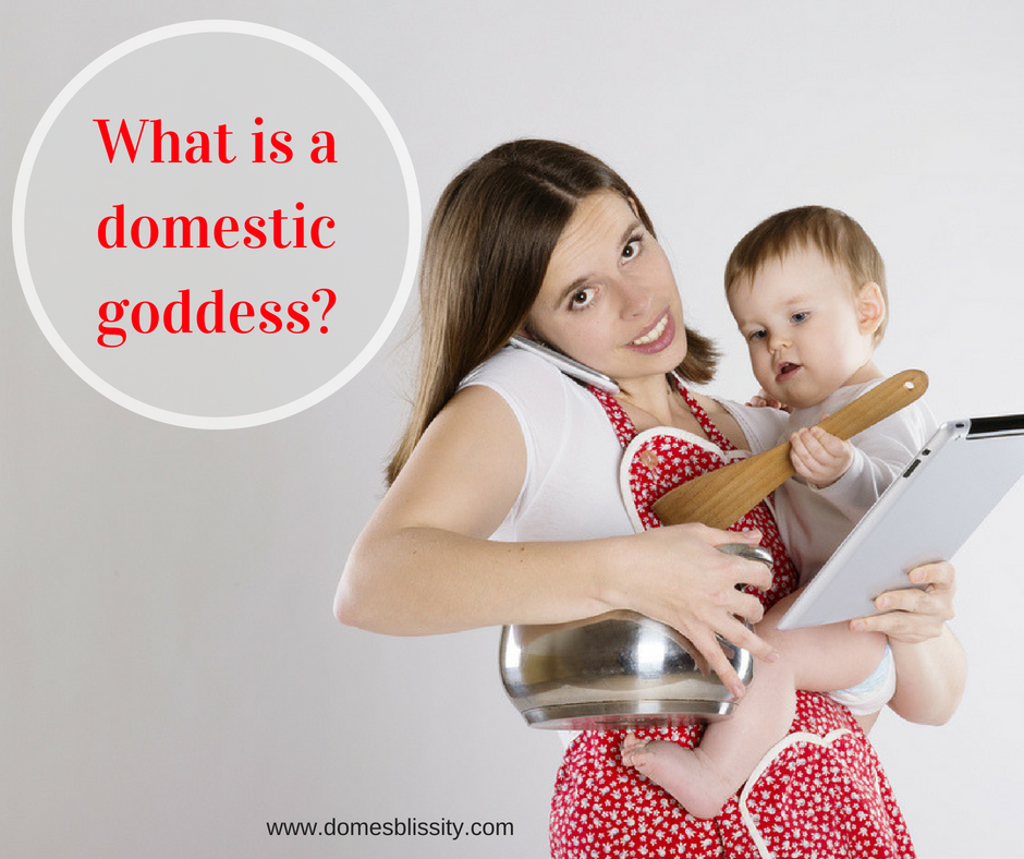 What is a domestic goddess?