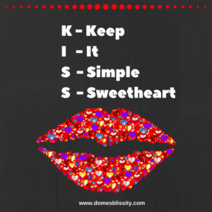 THE KISS Method (Keep It Simple Sweetheart) Domesblissity.com