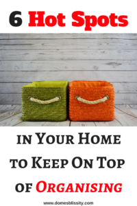 6 hot spots in your home to keep organised www.domesblissity.com