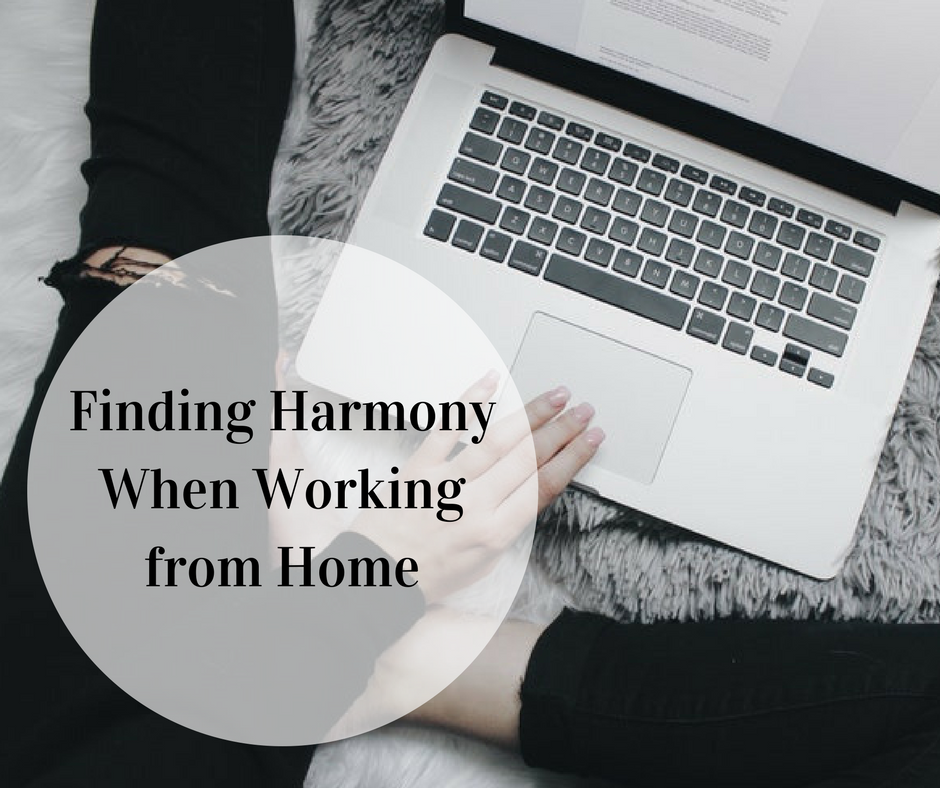 Finding Harmony when working from home www.domesblissity.com