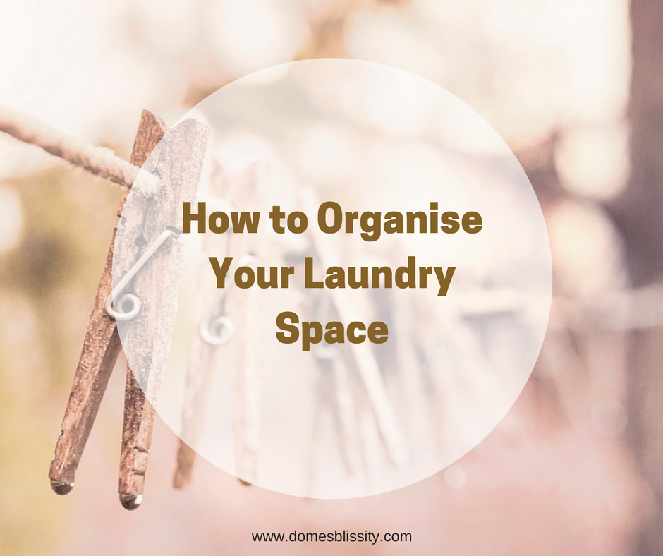 How to Organise Your Laundry Space www.domesblissity.com