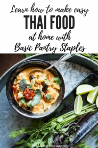 Learn How to Make Easy Thai Food at Home with Basic Pantry Staples www.domesblissity.com