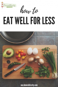 How to eat well for less #spendless #5minutemealplan #menuplanning #easymeals www.domesblissity.com