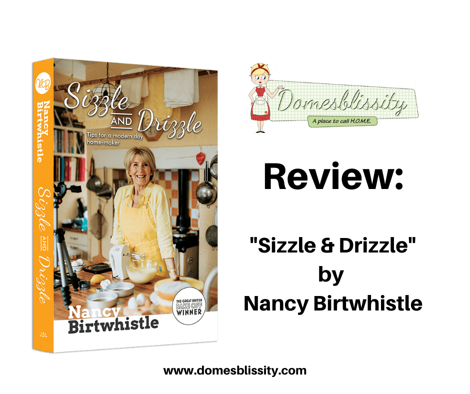 Review: "Sizzle & Drizzle" by Nancy Birtwhistle - Domesblissity.com
