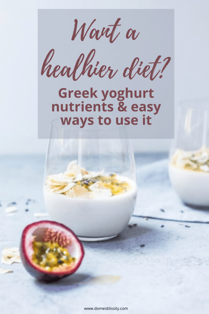 Greek yoghurt nutrients & how to use it Domesblissity.com