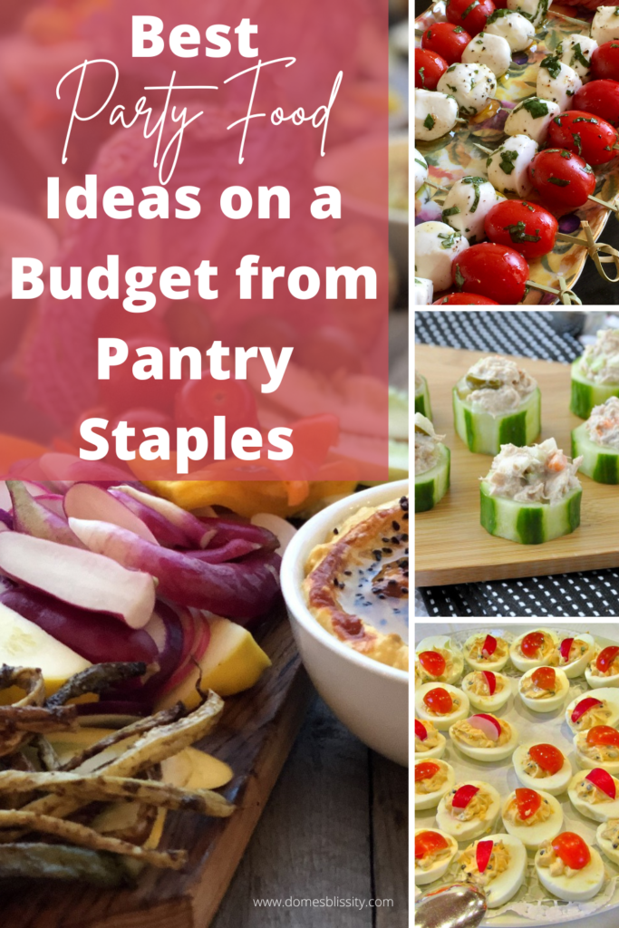 Best Party Food Ideas on a Budget from Pantry Staples