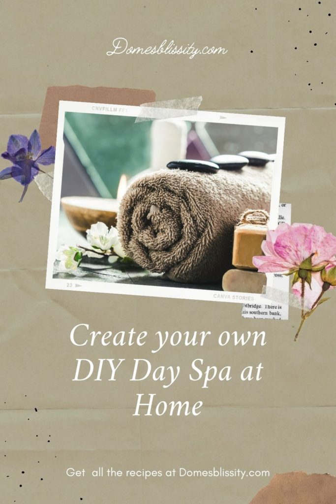 Create your own DIY Day Spa at Home